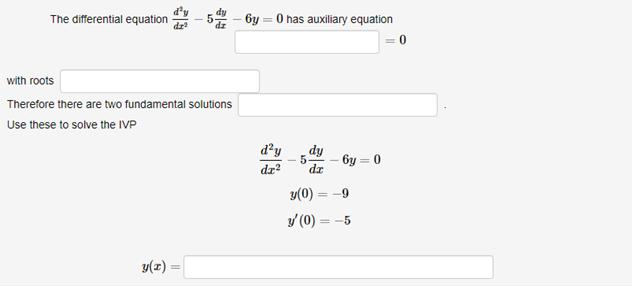 The differential equation with roots dz Therefore there are two fundamental solutions Use these to solve the