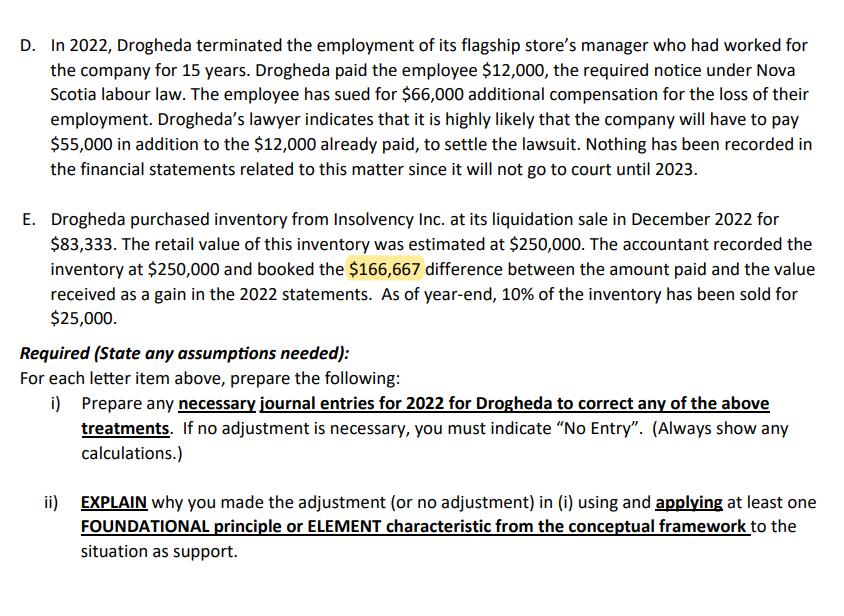 D. In 2022, Drogheda terminated the employment of its flagship stores manager who had worked for the company for 15 years. D