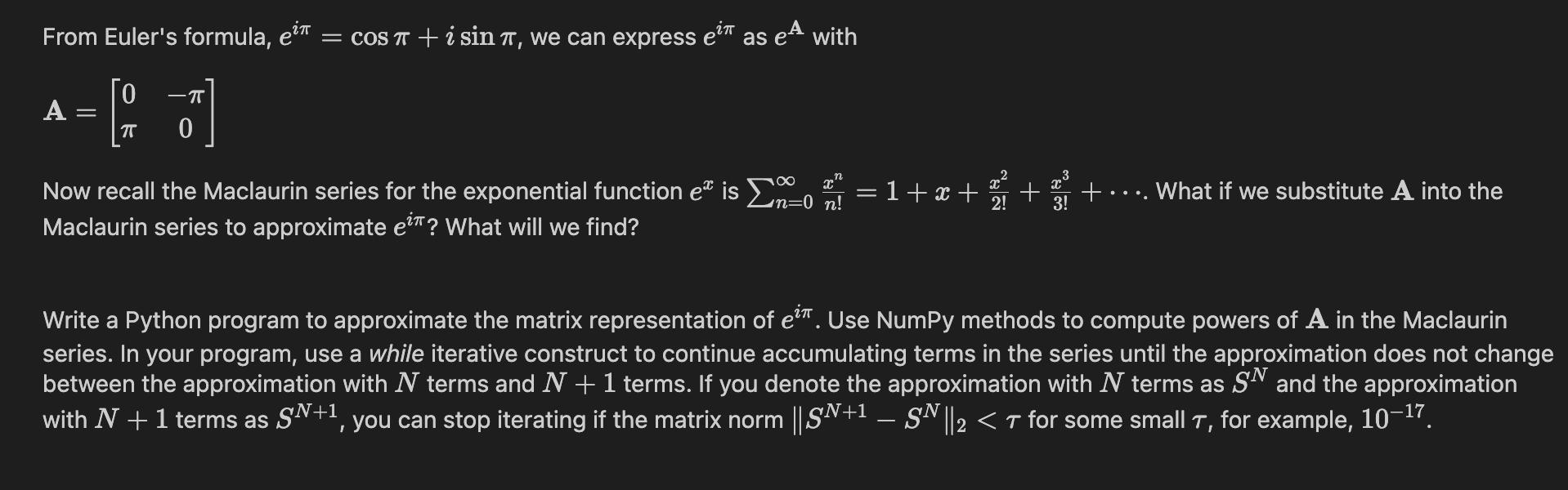 From Eulers formula, ( e^{i pi}=cos pi+i sin pi ), we can express ( e^{i pi} ) as ( e^{mathbf{A}} ) with [ ma