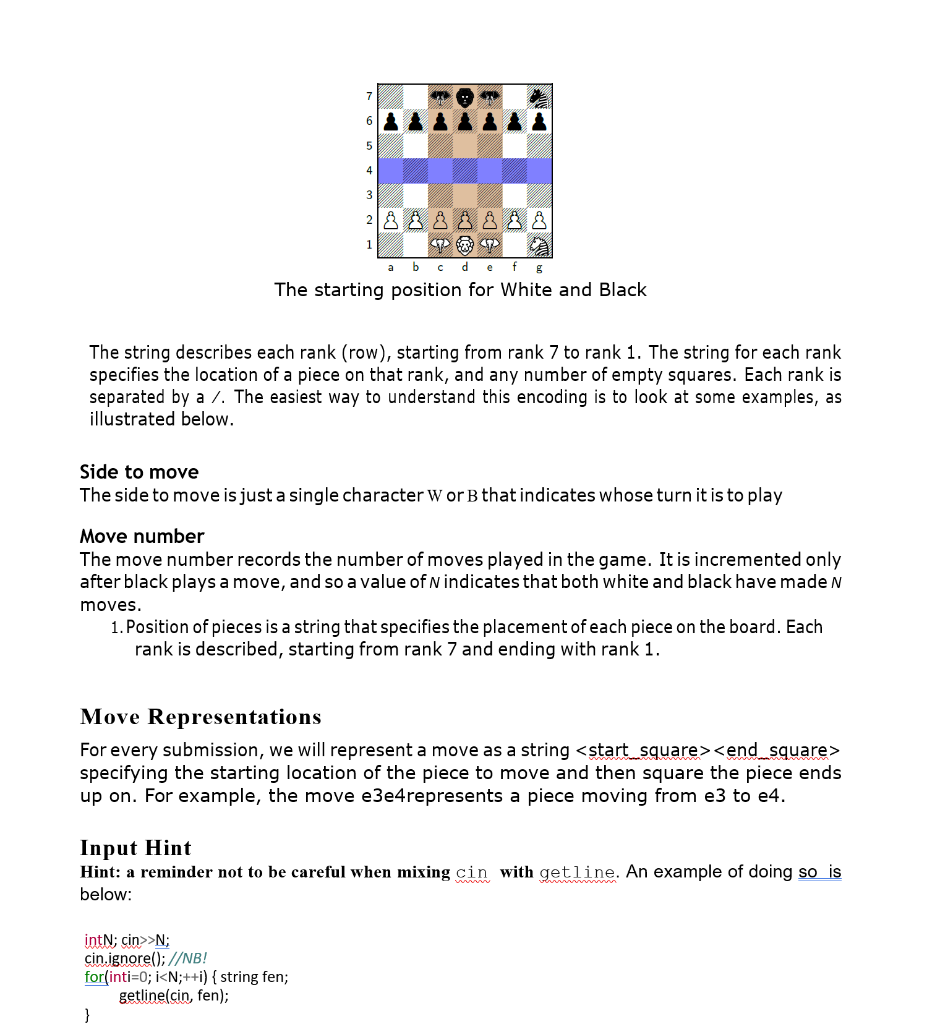 the location of all pieces on the board, as well as the