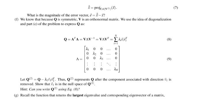 =projcl(v) (*). What is the magnitude of the error vector, e--x? (f) We know that because Q is symmetric, V