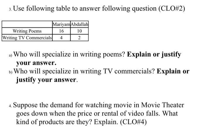 3. Use following table to answer following question (CLO#2) a) Who will specialize in writing poems? Explain or justify your