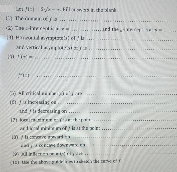 Let f(x) = 22-x. Fill answers in the blank. (1) The domain of f is (2) The r-intercept is at x = (3)