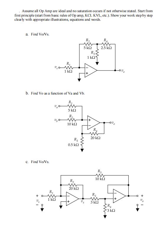 Assume all Op Amp are ideal and no saturation occurs if not otherwise stated. Start from first principle
