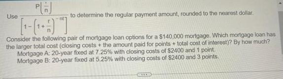 PH 1-6-97 Use to determine the regular payment amount, rounded to the nearest dollar. Consider the following