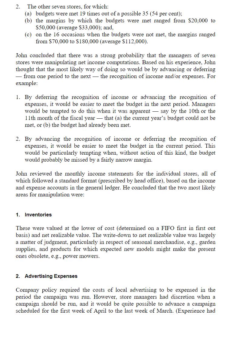 2.The other seven stores, for which:(a) budgets were met 19 times out of a possible 35 (54 per cent);(b) the margins by wh