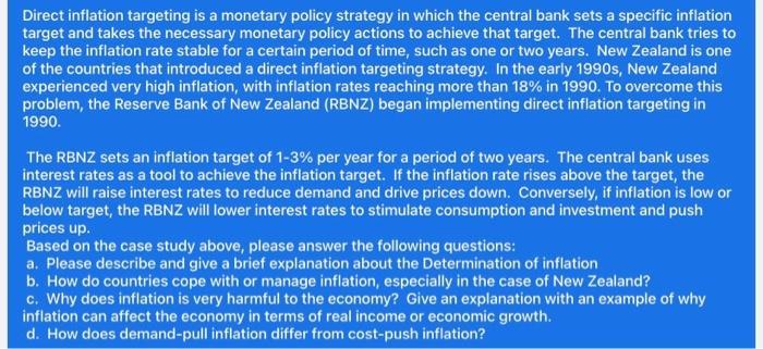 Direct inflation targeting is a monetary policy strategy in which the central bank sets a specific inflation target and takes