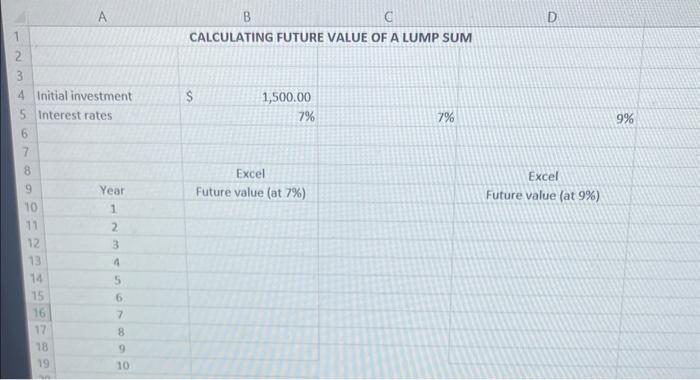 ( mathrm{A} ) BC. DCALCULATING FUTURE VALUE OF A LUMP SUM 3begin{tabular}{|l|l|l|} hline 6 & &  7 & &  8 & Excel