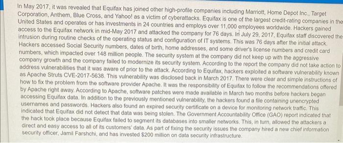 In May 2017, it was revealed that Equifax has joined other high-profile companies including Marriott, Home Depot Inc, Target