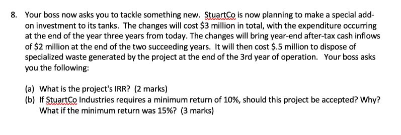 8. Your boss now asks you to tackle something new. StuartCo is now planning to make a special add- on