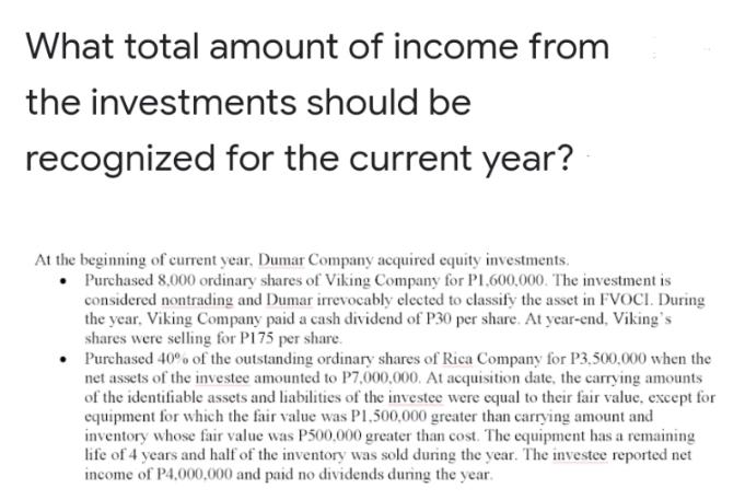 What total amount of income from the investments should be recognized for the current year?  At the beginning