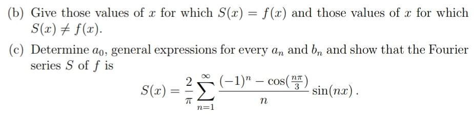 (b) Give those values of ( x ) for which ( S(x)=f(x) ) and those values of ( x ) for which ( S(x) eq f(x) ). (c) De