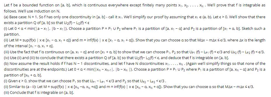 Let f be a bounded function on [a, b], which is continuous everywhere except finitely many points X, X.. XN.