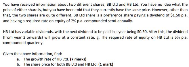 You have received information about two different shares, BB Ltd and HB Ltd. You have no idea what the price