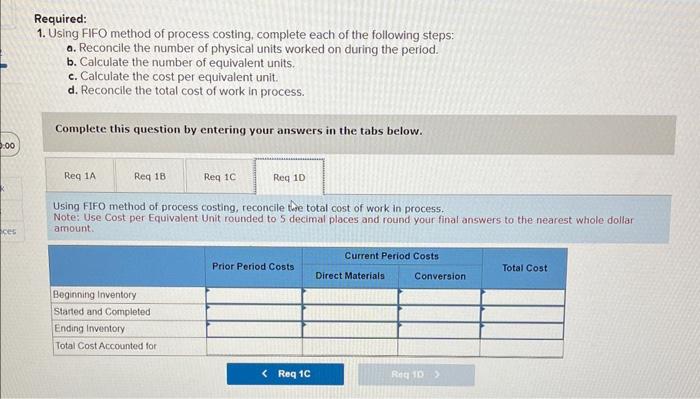 0:00 ces Required: 1. Using FIFO method of process costing, complete each of the following steps: a.