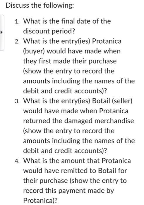 1. What is the final date of the discount period? 2. What is the entry(ies) Protanica (buyer) would have made when they first