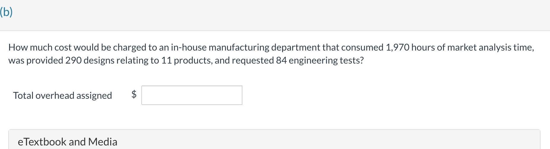 How much cost would be charged to an in-house manufacturing department that consumed 1,970 hours of market analysis time, was