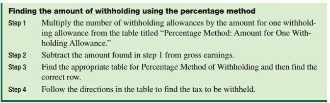 Finding the amount of withholding using the percentage method Step 1 Multiply the number of withholding allowances by the amo