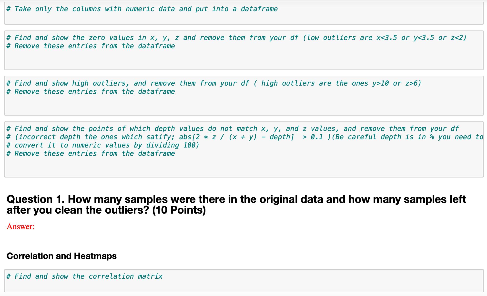# Take only the columns with numeric data and put into a dataframe # Find and show the zero values in ( x, y, z ) and rem