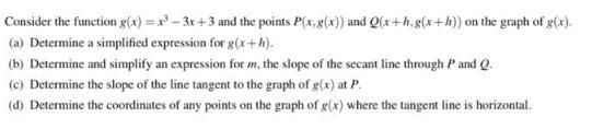 Consider the function g(x)=-3x+3 and the points P(x, g(x)) and Q(x+h, g(x+h)) on the graph of g(x). (a)