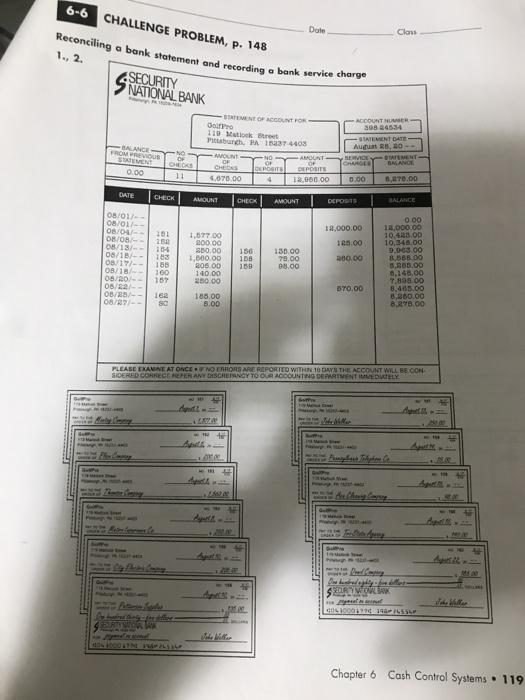 6-6 CHALLENGE PROBLEM, p. 148 Reconciling a bank statement and recording a bank service charge 1., 2. BALANCE