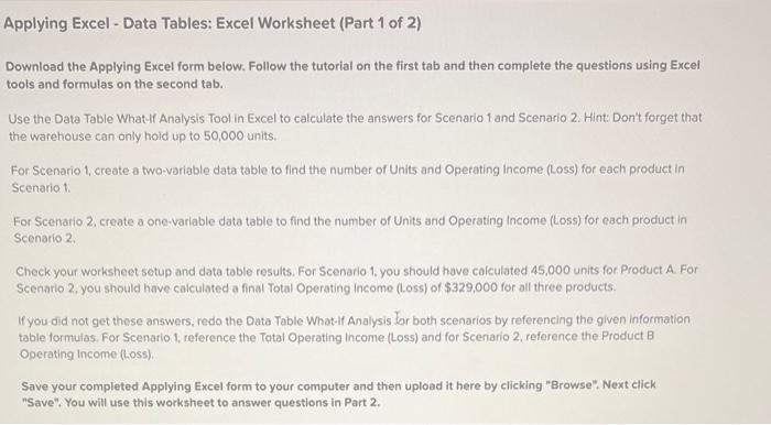 Applying Excel - Data Tables: Excel Worksheet (Part 1 of 2) Download the Applying Excel form below. Follow the tutorial on th