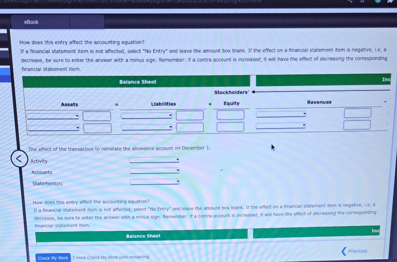 eBook How does this entry affect the accounting equation? If a financial statement item is not affected,