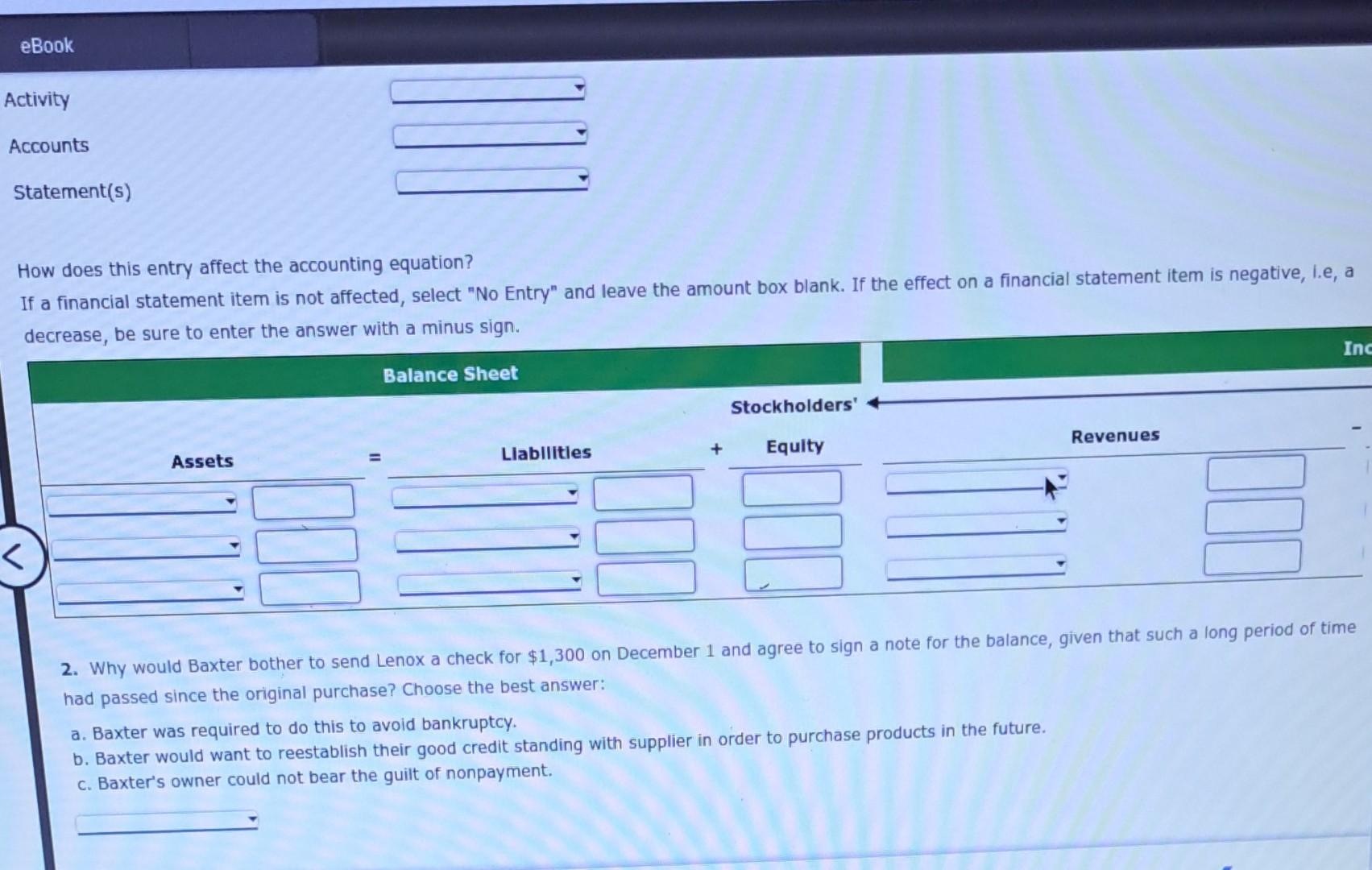 eBook Activity Accounts Statement(s) How does this entry affect the accounting equation? If a financial