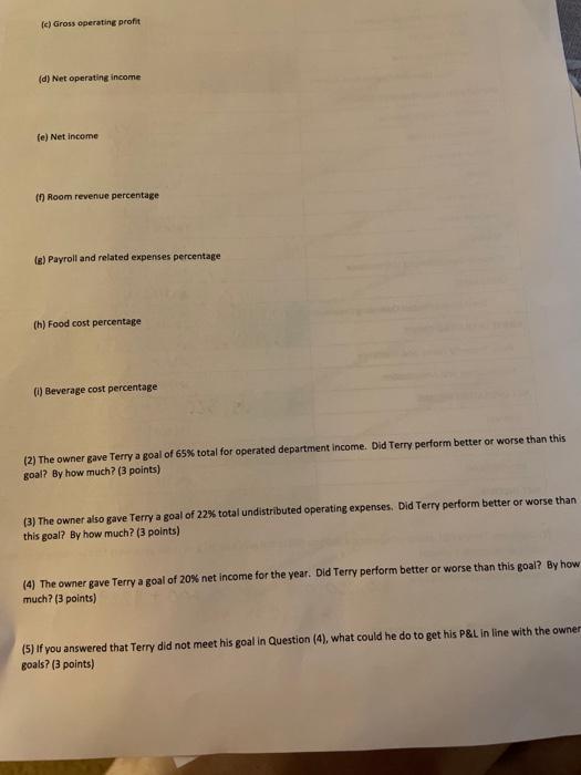 (c) Gross operating profit (d) Net operating income fe) Net income (7) Room revenue percentage (s) Payroll and related expens