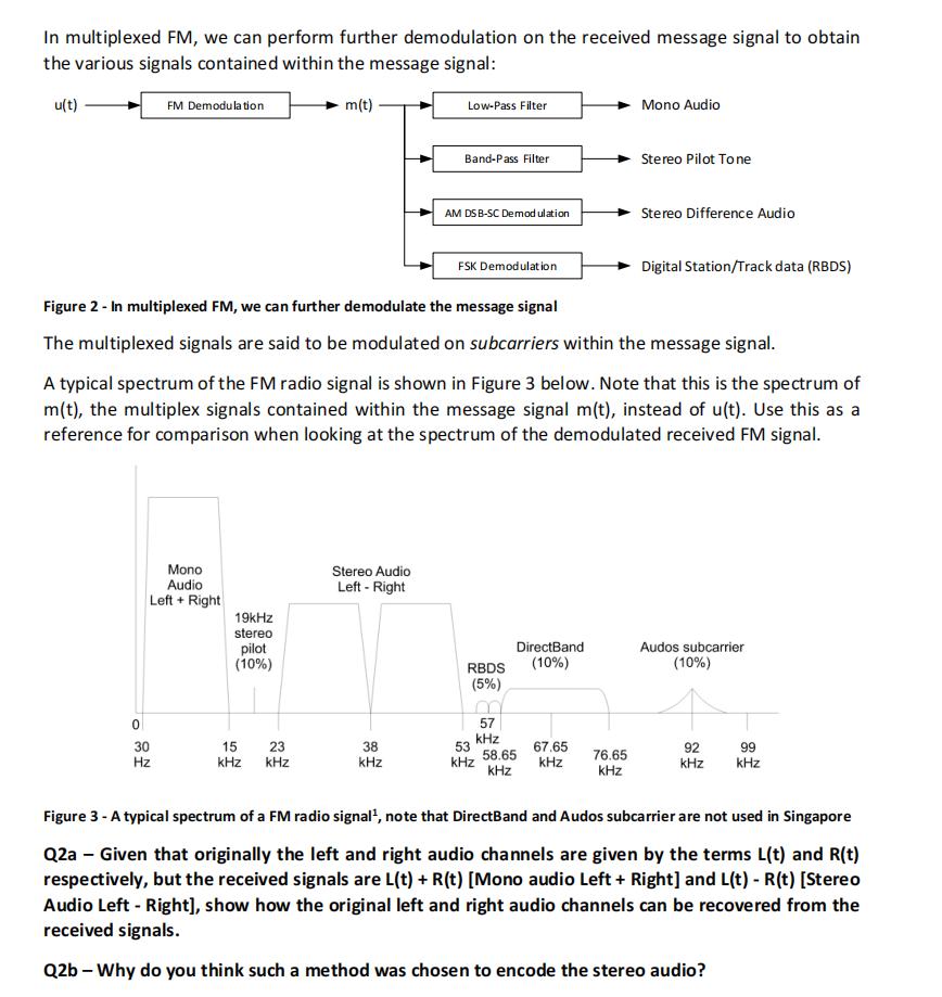 In multiplexed FM, we can perform further demodulation on the received message signal to obtain the various