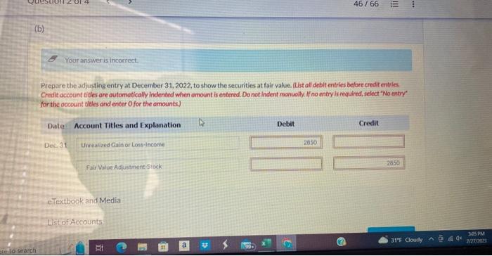 (b) re to search Your answer is incorrect. Dec 31 Prepare the adjusting entry at December 31, 2022, to show