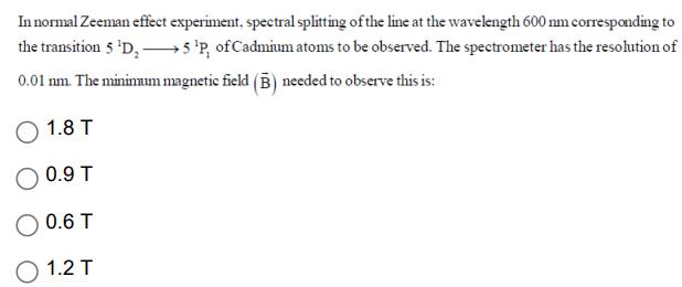 [Solved] In Normal Zeeman Effect Experiment, Spect | SolutionInn