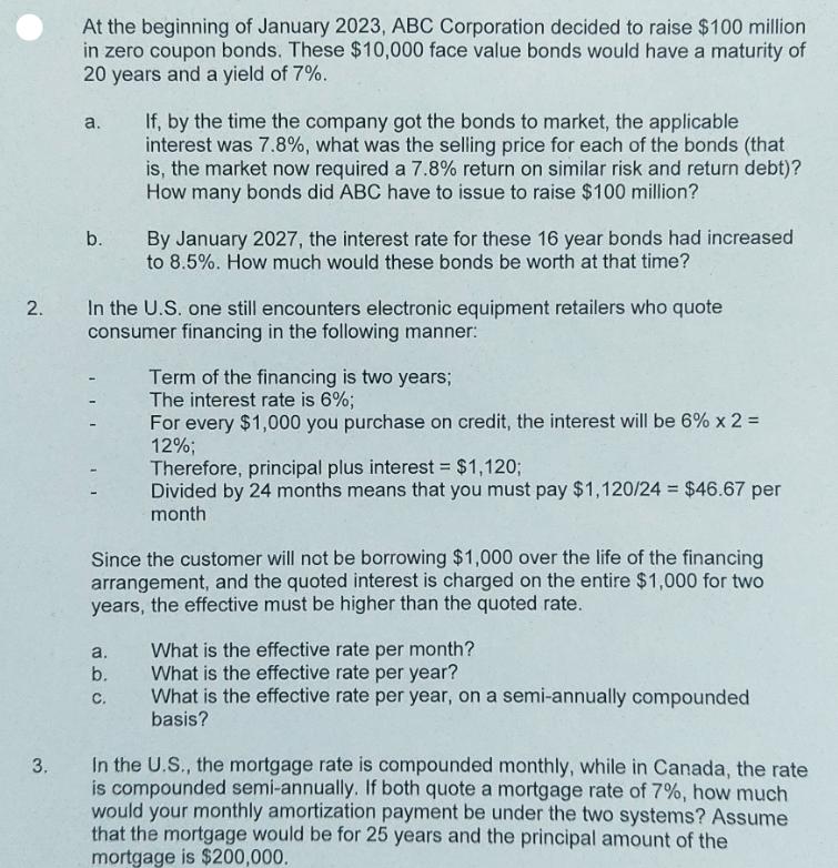 At the beginning of January 2023, ABC Corporation decided to raise $100 million in zero coupon bonds. These