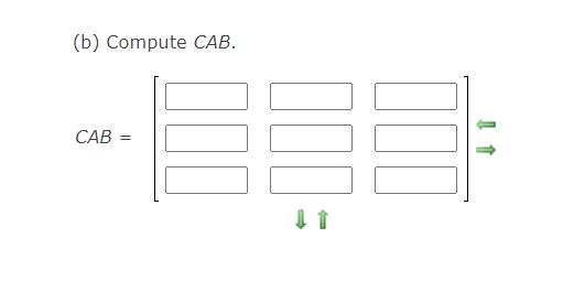 (b) Compute CAB. CAB = 000