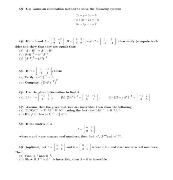 Q1. Use Gaussian elimination method to solve the following system: [ begin{array}{c} 2 x+y-3 z=9  -x+2 y+2 z=-2  3 x+2