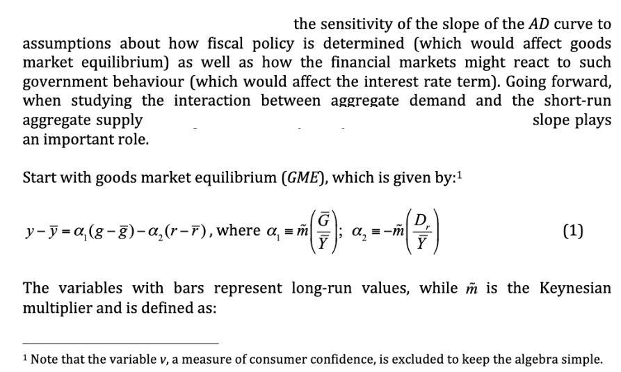 the sensitivity of the slope of the AD curve to assumptions about how fiscal policy is determined (which