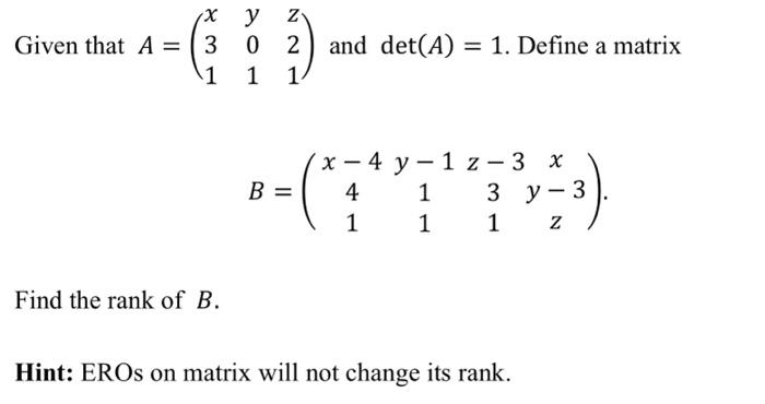 y Given that A = 3 0 2 ( 1 ) 1