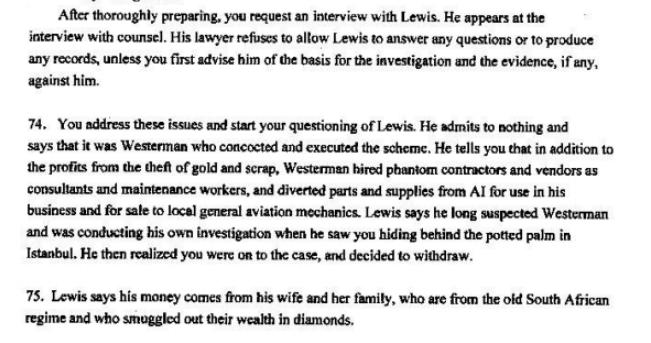 After thoroughly preparing, you request an interview with Lewis. He appears at the interview with counsel.