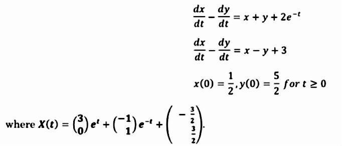 ( begin{array}{c}frac{d x}{d t}-frac{d y}{d t}=x+y+2 e^{-t}  frac{d x}{d t}-frac{d y}{d t}=x-y+3  x(0)=frac{1}{2},
