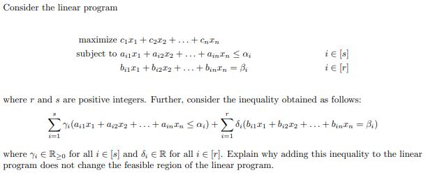 Consider the linear program [ begin{array}{ll} text { maximize } c_{1} x_{1}+c_{2} x_{2}+ldots+c_{n} x_{n} &  text { s