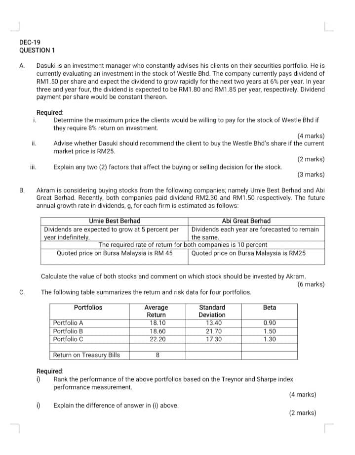 DEC-19 QUESTION 1 A. Dasuki is an investment manager who constantly advises his clients on their securities