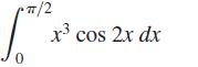 T/2 S 0 x cos 2x dx