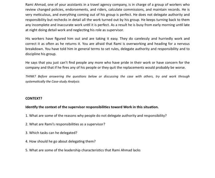 Rami Ahmad, one of your assistants in a travel agency company, is in charge of a group of workers who review changed policies