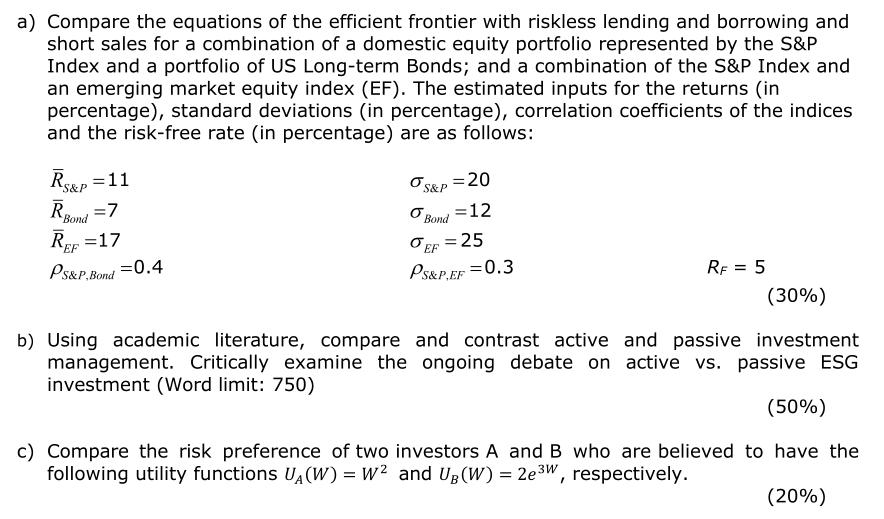 a) Compare the equations of the efficient frontier with riskless lending and borrowing and short sales for a