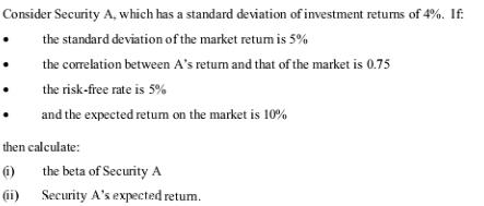 Consider Security A, which has a standard deviation of investment returns of 4%. If: the standard deviation
