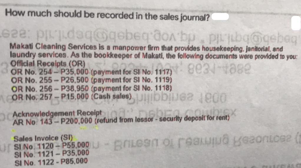 How much should be recorded in the sales journal? Lee: @qebeq'ox bp. ppbq@gebag Makati Cleaning Services is a