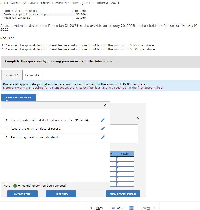 Sefcik Company's balance sheet showed the following on December 31, 2024: Common stock, $ 10 par Paid-in