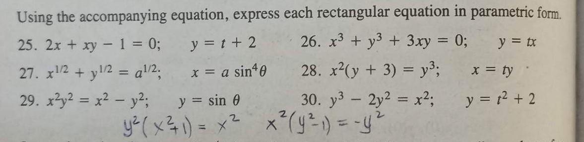 Using the accompanying 25. 2x + xy - 1 = 0; 27. x/2 + /2 = a/2. 29. xy = x - y; equation, express each