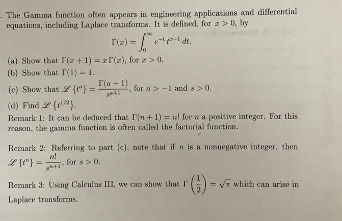 The Gamma function often appears in engineering applications and differential equations, including Laplace