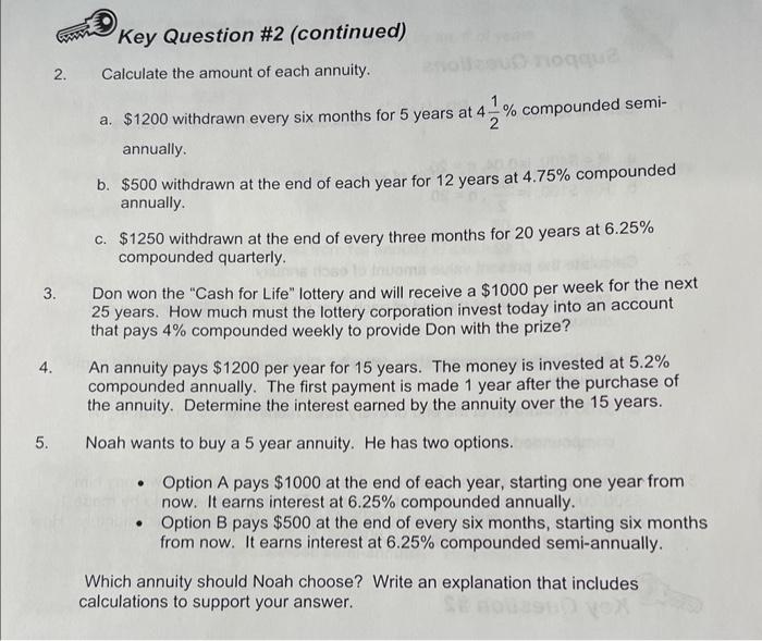 2. 4. 5. Key Question #2 (continued) Calculate the amount of each annuity. ou noqqu a. $1200 withdrawn every